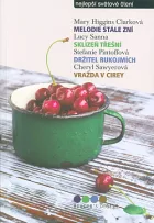 Melodie stále zní / Sklizeň třešní / Držitel rukojmích / Vražda v Cirey