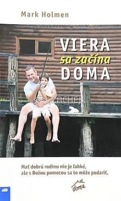 Viera sa začína doma
