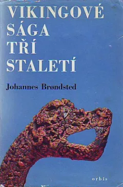 Vikingové - sága tří staletí