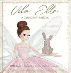 Víla Ella a ztracený zajíček
