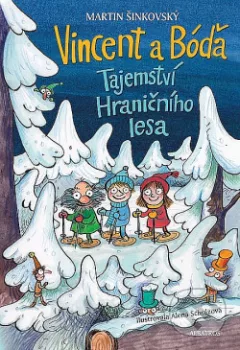 Vincent a Bóďa: Tajemství Hraničního lesa