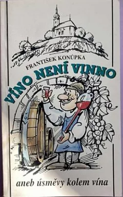 Víno není vinno aneb úsměvy kolem vína