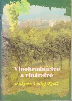 Vinohradníctvo a vinárstvo v okrese Veľký Krtíš