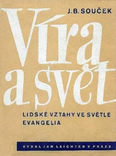 Víra a svět: Lidské vztahy ve světle evangelia