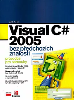 Visual C# 2005 bez předchozích znalostí