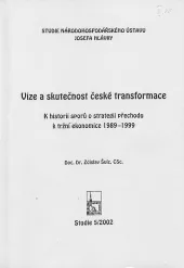 Vize a skutečnost české transformace