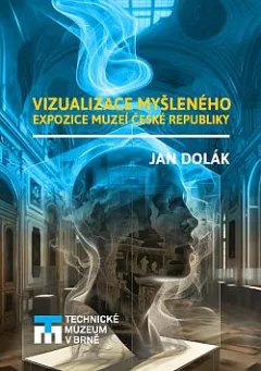 Vizualizace myšleného: Expozice muzeí České republiky