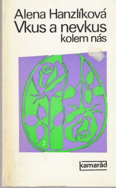 Vkus a nevkus kolem nás