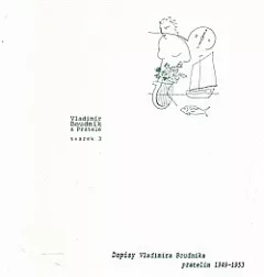 Vladimír Boudník a přátelé. Svazek 3. Dopisy Vladimíra Boudníka přátelům 1949-1953