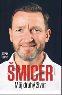 Vladimír Šmicer: Můj druhý život