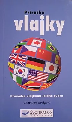 Vlajky - Průvodce vlajkami celého světa