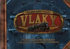 Vlaky - legendární dráhy
