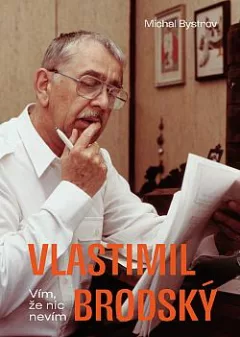 Vlastimil Brodský: Vím, že nic nevím