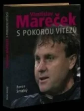 Vlastislav Mareček - S pokorou vítězů