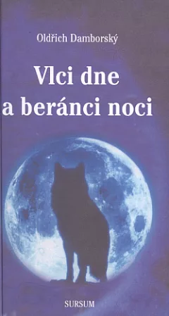 Vlci dne a beránci noci