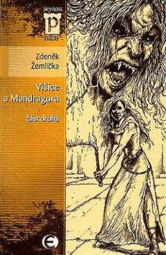 Vlčice a Mandragora. Část druhá