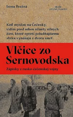 Vlčice zo Sernovodska: Zápisky z rusko-čečenskej vojny