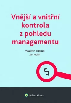 Vnější a vnitřní kontrola z pohledu managementu