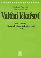 Vnitřní lékařství pro 3.ročník středních zdravotnických škol 2.díl