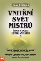 Vnitřní svět mistrů: Život a učení mistrů východu II