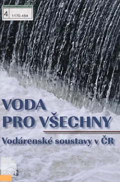Voda pro všechny : vodárenské soustavy v ČR