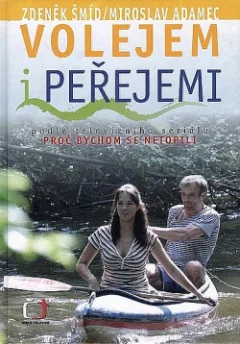Volejem i peřejemi