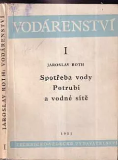Vodárenství I. Spotřeba vody - Potrubí a vodné sítě