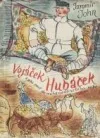 Vojáček Hubáček a jeho pouť do mohamedánského nebe