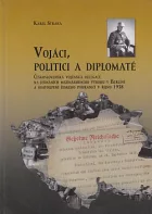 Vojáci, politici a diplomaté československá vojenská delegace na jednáních mezinárodního výboru v Berlíně a odstoupení českého poh