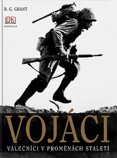 Vojáci – Válečníci v proměnách staletí