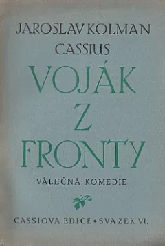 Voják z fronty: Komedie o čtyřech dějstvích