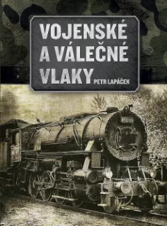 Vojenské a válečné vlaky