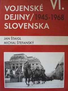 Vojenské dejiny Slovenska VI.