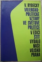 Vojensko - politické vztahy ve světové politice