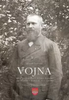 Vojna: Malé poznámky z môjho života na bojišti v rokoch 1914 - 1918