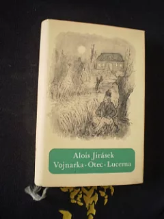 Vojnarka / Otec / Lucerna