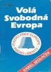 Volá Svobodná Evropa
