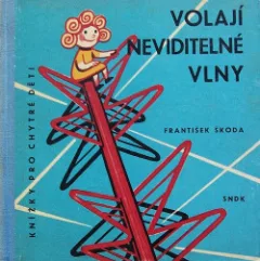 Volají neviditelné vlny