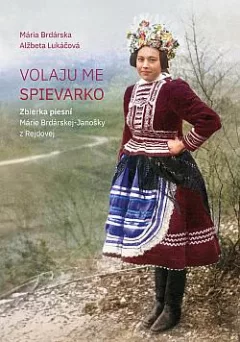 Volaju me spievarko