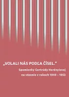 „Volali nás podľa čísel“
