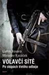 Volavčí sítě: Po stopách třetího odboje