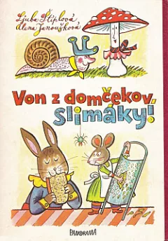 Von z domčekov, slimáky