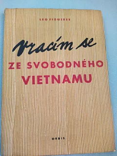 Vracím se ze svobodného Vietnamu