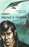 Vrah prchá k horám