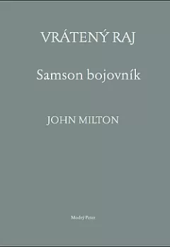 Vrátený raj / Samson bojovník