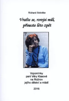 Vraťte se, rorejsi milí, přineste léto zpět