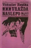 Vražda naslepo