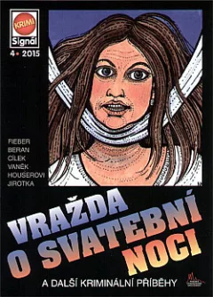Vražda o svatební noci a další kriminální příběhy