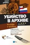 Vražda v archivu / Убийство в архиве (převyprávění)