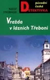 Vražda v lázních Třeboni